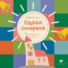 Kép 1/4 - Egyházi ünnepeink - Bethlenfalvy Gábor