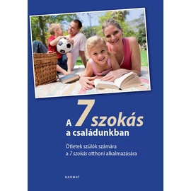 7 szokás a családunkban, A