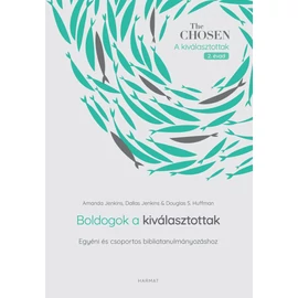 Boldogok a kiválasztottak —  Amanda Jenkins - Dallas Jenkins - Douglas S. Huffman