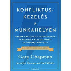 Konfliktuskezelés a munkahelyen - Gary Chapman