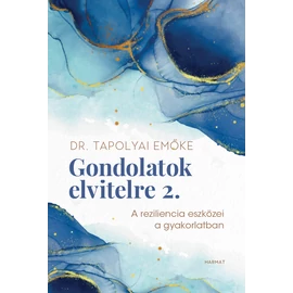 Gondolatok elvitelre 2. — Tapolyai Emőke