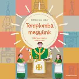 Templomba megyünk - Bethlenfalvy Gábor