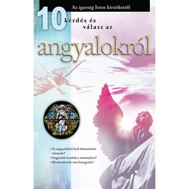 10 kérdés és válasz az angyalokról