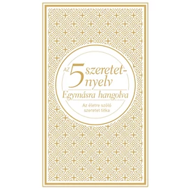 5 szeretetnyelv: Egymásra hangolva díszkiadás