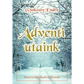 Adventi utaink - Gyökössy Endre