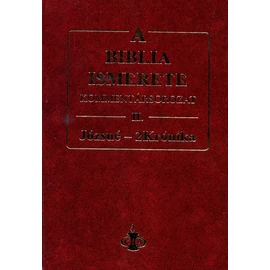 Biblia ismerete II., A - John F. Walvoord, Roy B. Zuck