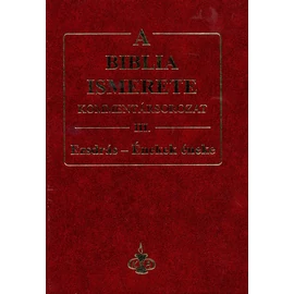 Biblia ismerete III., A - John F. Walvoord, Roy B. Zuck