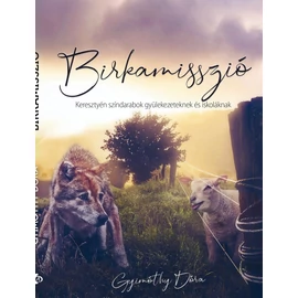 Birkamisszió - Gyimóthy Dóra