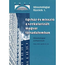 Egyház és misszió a szekularizált magyar társadalomban
