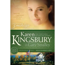 Emlékezés - Karen Kingsbury és Gary Smalley