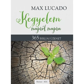 Kegyelem napról napra -  	Max Lucado Kegyelem napról napra -  	Max Lucado