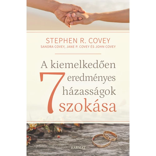 A kiemelkedően eredményes házasságok 7 szokása - Stephen R. Covey