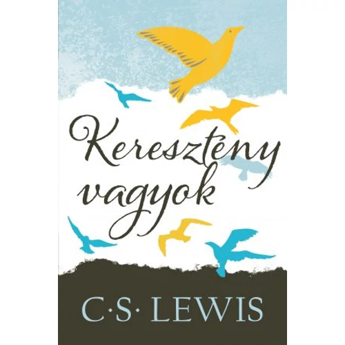 Keresztény vagyok - Lewis, C. S.