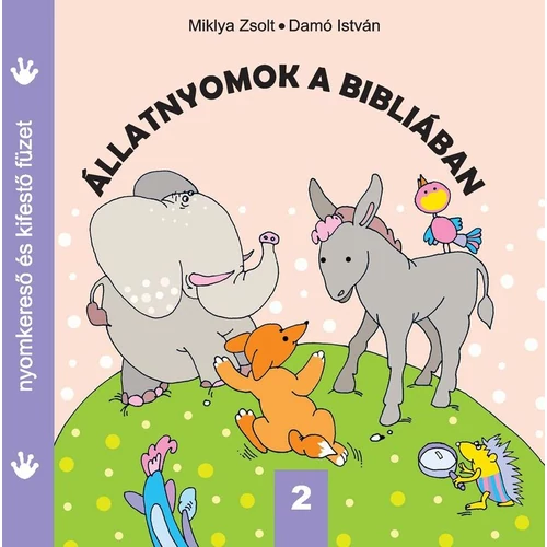 Állatnyomok a Bibliában 2. - Miklya Zsolt, Damó István