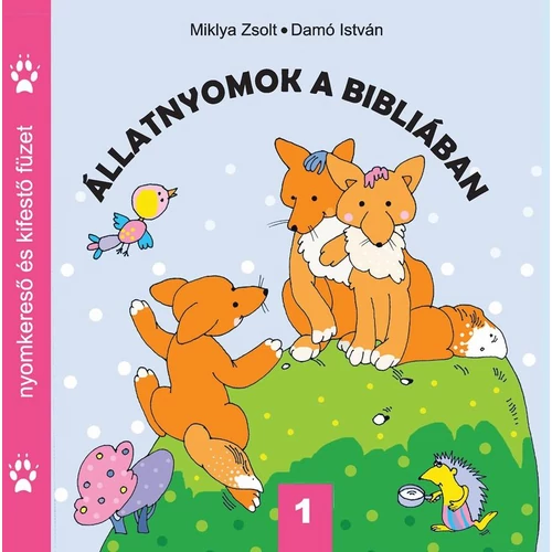 Állatnyomok a Bibliában 1. - Miklya Zsolt, Damó István