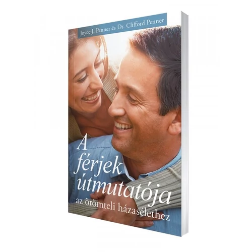 A férjek útmutatója az örömteli házasélethez - Joyce J. & Dr. Clifford Penner