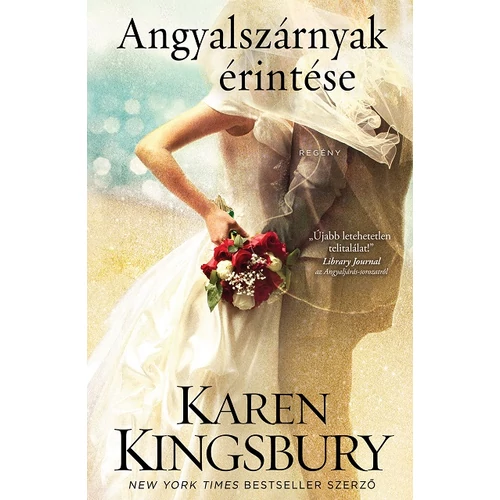 Angyalszárnyak érintése - Karen Kingsbury