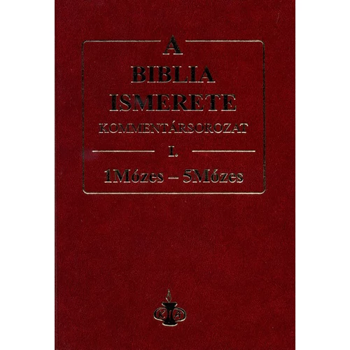 Biblia ismerete I., A - John F. Walvoord, Roy B. Zuck