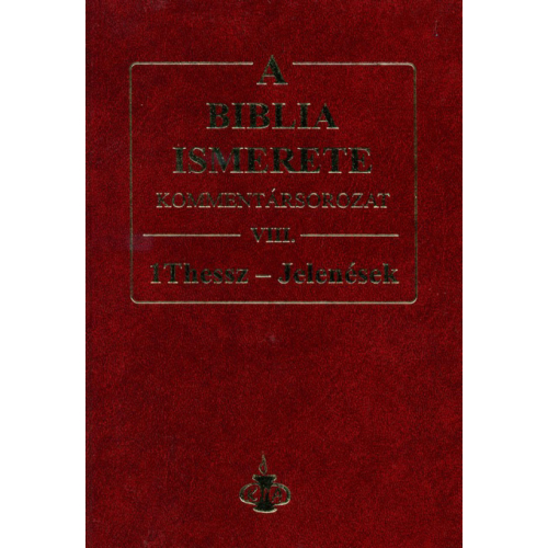 Biblia ismerete VIII., A - John F. Walvoord, Roy B. Zuck