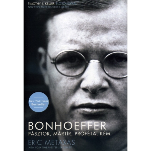 Bonhoeffer  Pásztor, mártír, próféta, kém - keménytáblás