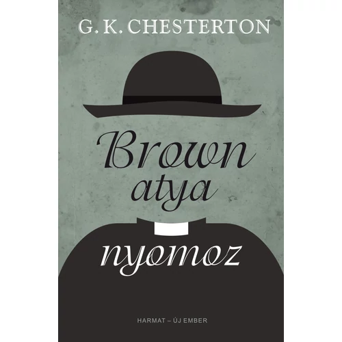 Brown atya nyomoz - G. K. Chesterton