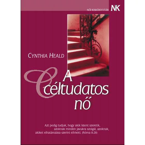 Céltudatos nő, A - Cynthia Heald