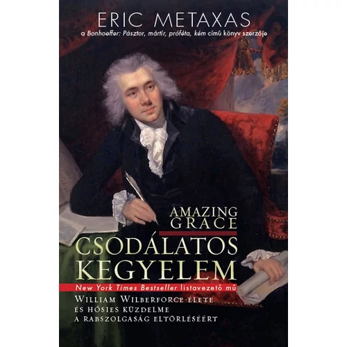 Csodálatos Kegyelem - Eric Metaxas