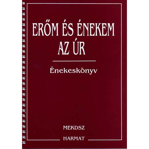 Erőm és énekem az Úr - Harmat Kiadó