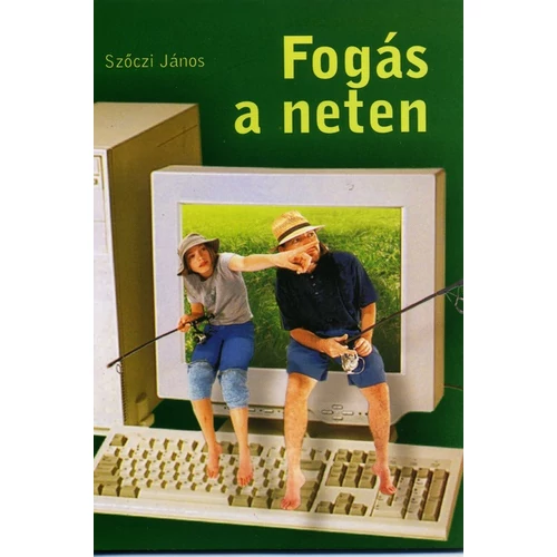 Fogás a neten - Szőczi János