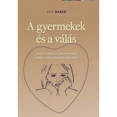 Gyermekek és a válás - Amy Baker