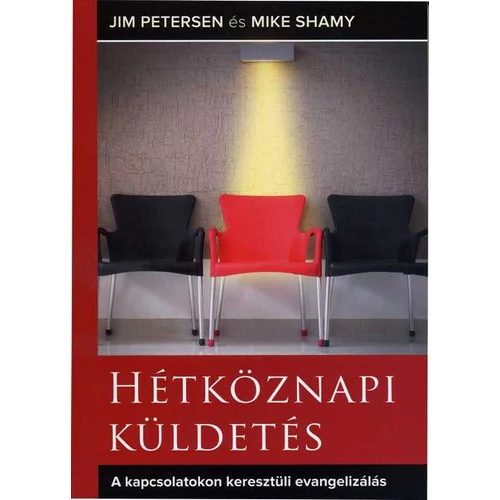 Hétköznapi küldetés - Jim Petersen, Mike Shamy