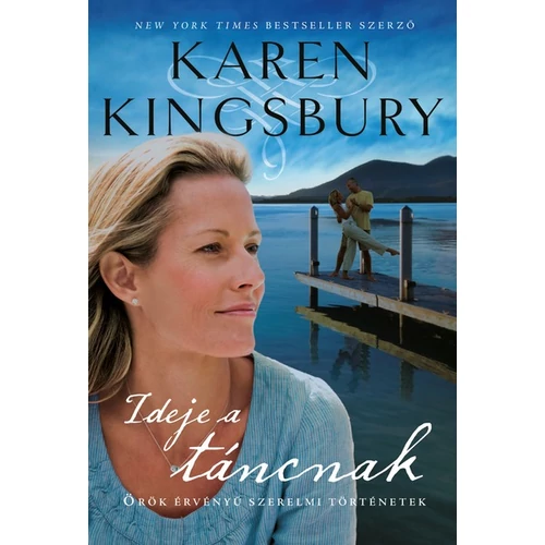 Ideje a táncnak - Karen Kingsbury