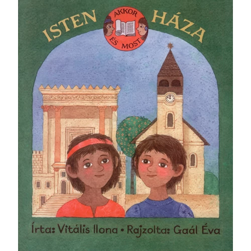 Isten háza - Vitális Ilona, Gaál Éva