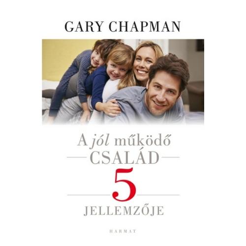 Jól működő család 5 jellemzője - Gary Chapman