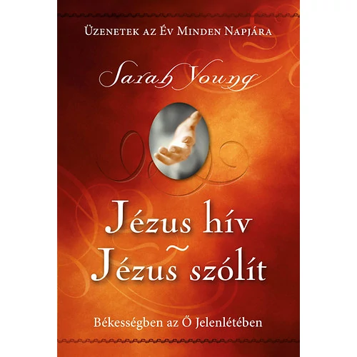 Jézus hív - Jézus szólít (keménytáblás) - Sarah Young
