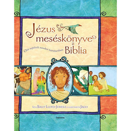 Jézus meséskönyve a Biblia - Sally Lloyd-Jones