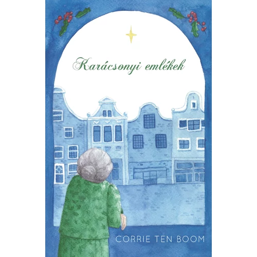 Karácsonyi emlékek - Corrie ten Boom