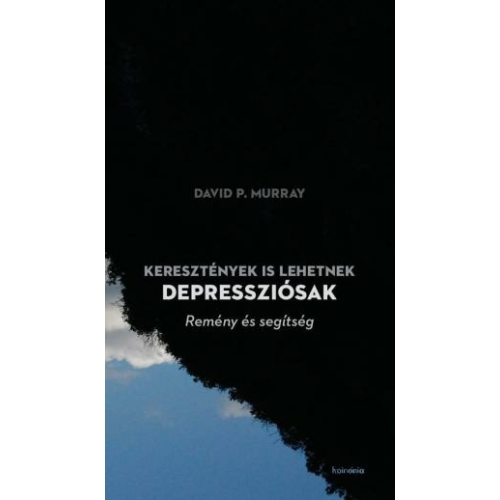 Keresztények is lehetnek depressziósak - David P. Murray