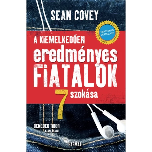 Kiemelkedően eredményes fiatalok 7 szokása, A - Sean Covey