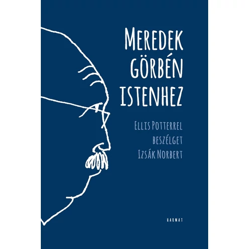 Meredek görbén Istenhez - Ellis Potter