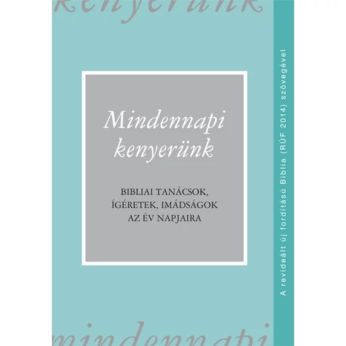 Mindennapi kenyerünk (RÚF 2014)