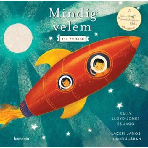 Mindig velem - Sally Lloyd-Jones és Jago, ford.: Lackfi János