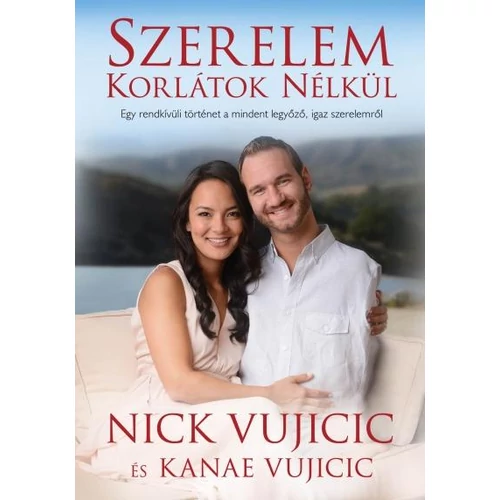 Szerelem korlátok nélkül - Nick Vujicic