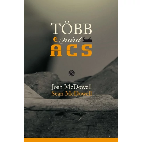 Több mint ács - Josh és Sean McDowell