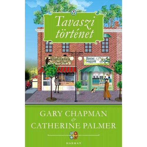 Tavaszi történet - Chapman, Gary, Catherine Palmer
