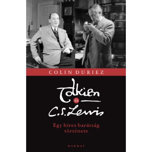 Tolkien és C. S. Lewis - Colin Duriez