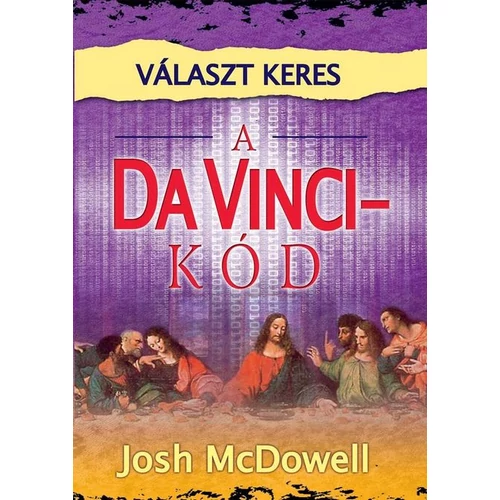 Választ keres a da Vinci-kód - Josh McDowell