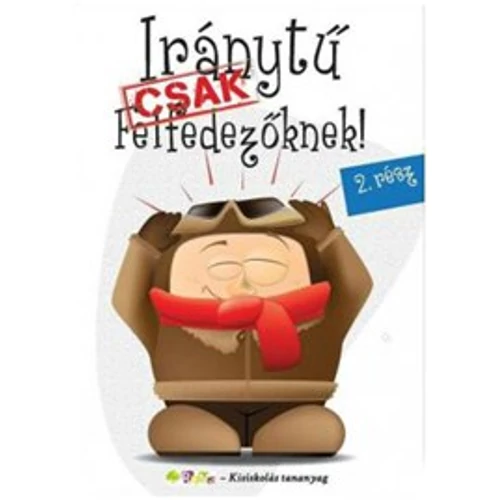 Iránytű CSAK Felfedezőknek! 2. rész