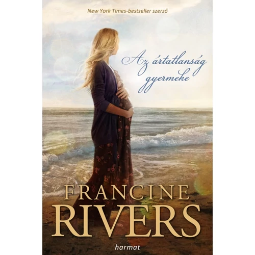 Ártatlanság gyermeke, Az - Francine Rivers