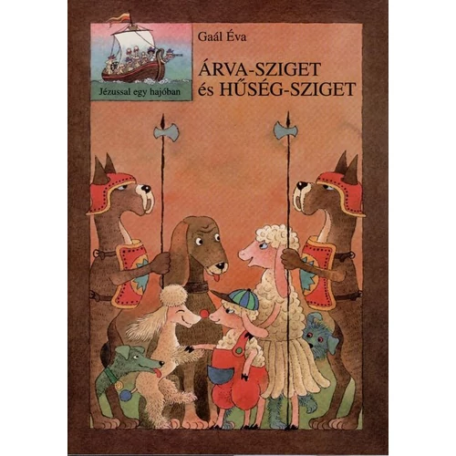 Árva-sziget és hűség-sziget - Gaál Éva